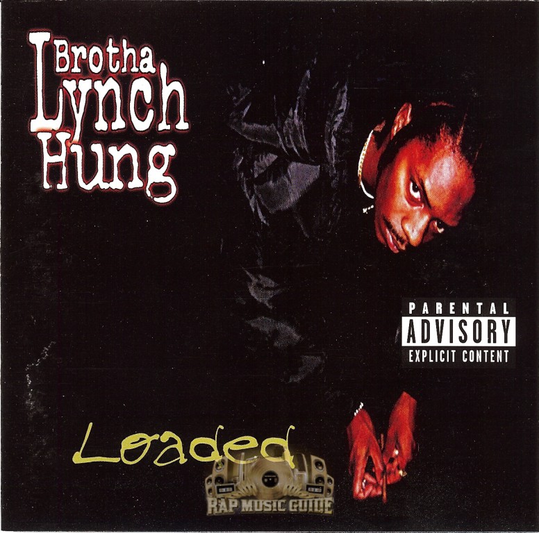 Brotha Lynch Hung - Loaded: 1st Press. CD | Rap Music Guide